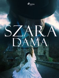 Szara dama - Elizabeth Gaskell - ebook