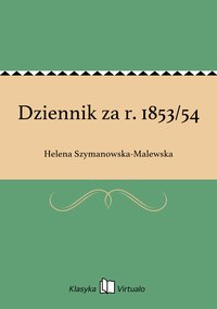 Dziennik za r. 1853/54 - Helena Szymanowska-Malewska - ebook