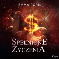 Spełnione życzenia - Emma Popik - audiobook