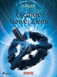 Ojcowie Nowej Ziemi - Jurjan - ebook