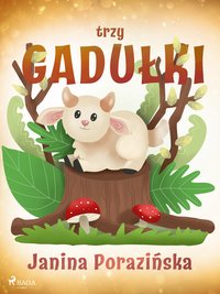 Trzy gadułki - Janina Porazinska - ebook