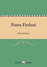 Poeta Firdusi - Henryk Heine - ebook