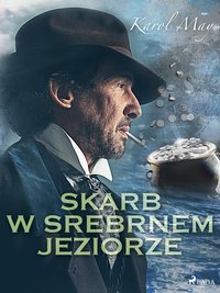 Skarb w Srebrnem Jeziorze - Karol May - ebook