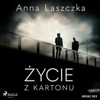 Życie z kartonu - Anna Laszczka - audiobook