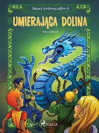 Dzieci królowej elfów 6 - Umierająca dolina - Peter Gotthardt - ebook