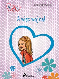 K jak Klara 6 - A więc wojna! - Line Kyed Knudsen - ebook