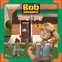 Bob Budowniczy - Koty i psy - Mattel - audiobook