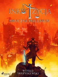 Inkwizycja - Mroczne Preludium - Witold Skrzydlewski - ebook