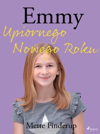 Emmy 5 - Upiornego Nowego Roku - Mette Finderup - ebook