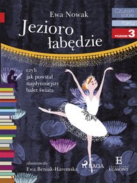 Jezioro łabędzie - Ewa Nowak - ebook