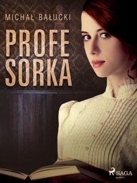 Profesorka - Michał Bałucki - ebook