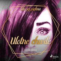 Ulotne chwile - Daria Skiba - audiobook