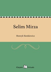 Selim Mirza - Henryk Sienkiewicz - ebook