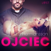 Ojciec – opowiadanie erotyczne - B. J. Hermansson - audiobook