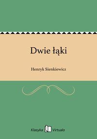 Dwie łąki - Henryk Sienkiewicz - ebook