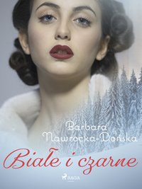 Białe i czarne - Barbara Nawrocka Dońska - ebook