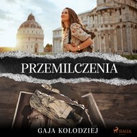 Przemilczenia - Gaja Kołodziej - audiobook