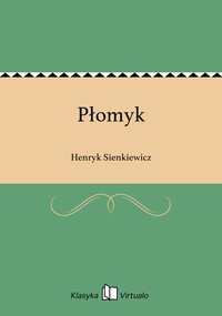 Płomyk - Henryk Sienkiewicz - ebook