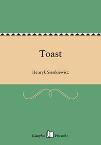 Toast - Henryk Sienkiewicz - ebook