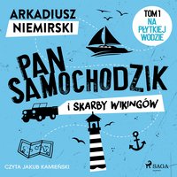 Pan Samochodzik i skarby wikingów Tom 1 - Na płytkiej wodzie - Arkadiusz Niemirski - audiobook