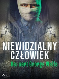 Niewidzialny człowiek - Herbert George Wells - ebook