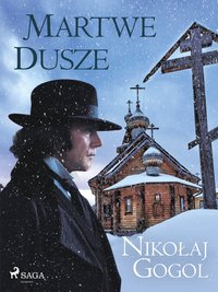 Martwe dusze - Nikołaj Gogol - ebook