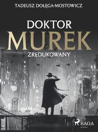 Doktor Murek zredukowany - Tadeusz Dołęga-Mostowicz - ebook