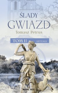 Ślady gwiazd. Artemis. Tom 2 - Tomasz Petrus - ebook
