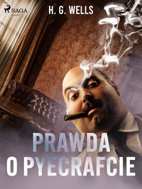 Prawda o Pyecrafcie - H. G. Wells - ebook