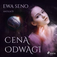 Cena odwagi - Ewa Seno - audiobook