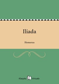 Iliada - Homerus - ebook
