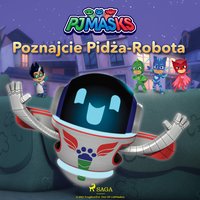 Pidżamersi - Poznajcie Pidża-Robota - eOne - audiobook