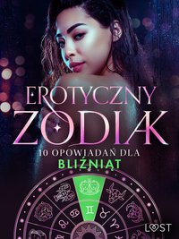 Erotyczny zodiak: 10 opowiadań dla Bliźniąt - Alexandra Södergran - ebook