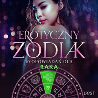 Erotyczny zodiak: 10 opowiadań dla Raka - Camille Bech - audiobook