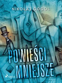 Powieści mniejsze - Nikołaj Gogol - ebook