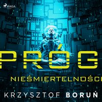 Próg nieśmiertelności - Krzysztof Boruń - audiobook