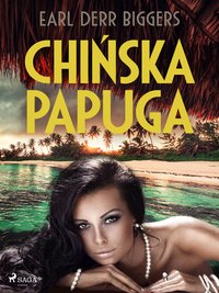 Chińska papuga - Earl Derr Biggers - ebook