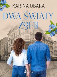 Dwa światy Zofii - Karina Obara - ebook