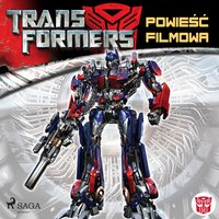 Transformers 1 – Powieść filmowa - S.G. Wilkens - audiobook