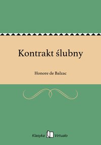 Kontrakt ślubny - Honore de Balzac - ebook