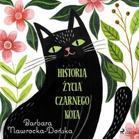 Historia życia czarnego kota - Barbara Nawrocka Dońska - audiobook