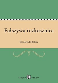 Fałszywa rozkosznica - Honore de Balzac - ebook