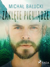 Zaklęte pieniądze - Michał Bałucki - ebook