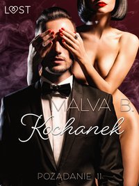 Pożądanie 11: Kochanek - opowiadanie erotyczne - Malva B - ebook