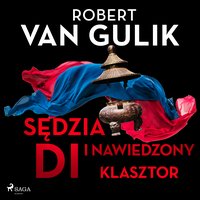 Sędzia Di i nawiedzony klasztor - Robert van Gulik - audiobook