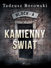 Kamienny świat - Tadeusz Borowski - ebook