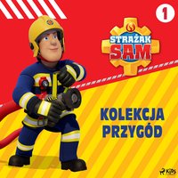 Strażak Sam - Kolekcja przygód 1 - Mattel - audiobook