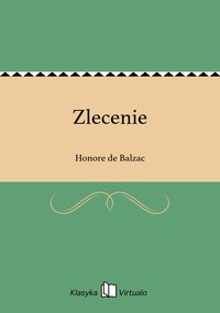 Zlecenie - Honore de Balzac - ebook