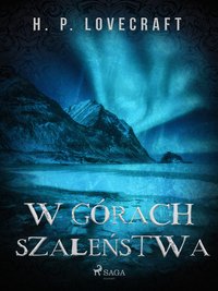 W górach szaleństwa - H. P. Lovecraft - ebook