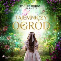 Tajemniczy ogród - Frances Hodgson Burnett - audiobook